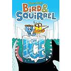 Bird & Squirrel on Ice: A Graphic Novel (Bird & Squirrel #2)