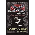 Lynyrd Skynyrd, Ronnie Van Zant, and Me ... Gene Odom