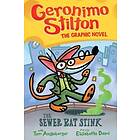 Geronimo Stilton: The Sewer Rat Stink (Graphic Novel #1)