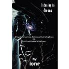 Listening in Dreams