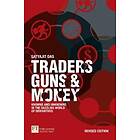 Traders, Guns and Money