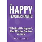 The Happy Teacher Habits