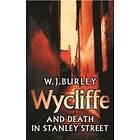 Wycliffe and Death in Stanley Street