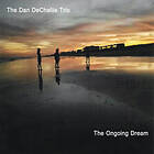 Dan Dechellis Ongoing CD