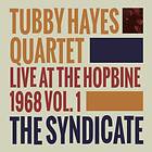 Tubby Hayes Live At The Hopbine 1968 Vol. 1 Syndicate CD