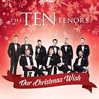 The Ten Tenors Our Christmas Wish CD