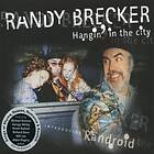 Randy Brecker Hangin' In The City CD