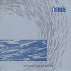 Tortoise Now Living Will Never Die LP