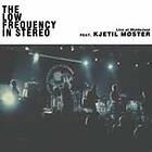 The Low Frequency In Stereo Live At MoldeJazz feat. Kjetil Møster LP