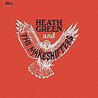 Heath Green And The Makeshifters LP