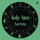 Holy Hive Harping EP LP