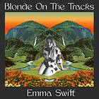 Emma Blonde On The Tracks LP