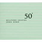 Milford Graves & John Zorn 50th Birthday Celebration CD