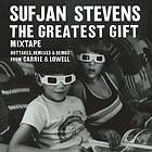 Sufjan Stevens The Greatest Gift Mixtape: Outtakes, Remixes & Demos From Carrie Lowell LP