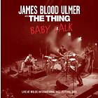 James Blood Ulmer & The Thing Baby Talk CD
