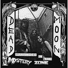 Dead Moon Stranded In The Mystery Zone LP