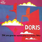 Doris Did You Give The World Some Love Today, Baby? CD