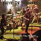 Drive-By Truckers This Weekend's The Night: Highlights From It's Great To Be Alive! LP