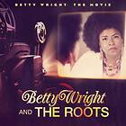 Betty Wright & The Roots Movie CD