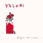 Vacum Flugor Och Rosor Limited Edition LP