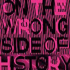 Regressive Left On The Wrong Side Of History LP