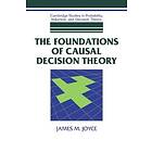 The Foundations of Causal Decision Theory