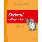 Skrivstil : fila på stilen ... med höger hand