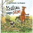 Kråkan säger SEN!