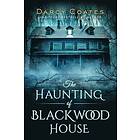 The Haunting of Blackwood House