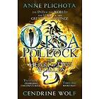 Oksa Pollock: The Heart of Two Worlds