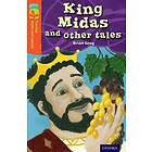 Oxford Reading Tree TreeTops Myths and Legends: Level 13: King Midas and Other Tales