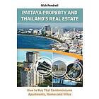 Pattaya Property &; Thailand's Real Estate
