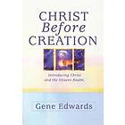 Christ Before Creation