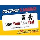 Swedish Slanguage: A Fun Visual Guide to Swedish Terms and Phrases