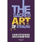 The Sacred Art Of Stealing