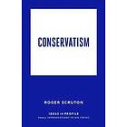 Conservatism: Ideas in Profile