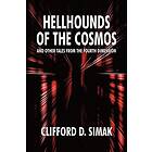 Hellhounds of the Cosmos and Other Tales from the Fourth Dimension