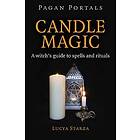 Pagan Portals Candle Magic A witch`s guide to spells and rituals