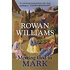 Meeting God in Mark