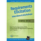Requirements Elicitation Interviews and Workshops Simply Put!