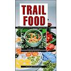 Trail Food Drying and Cooking Food for Backpacking and Paddling