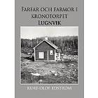 Farfar och farmor i kronotorpet Lugnvik