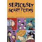 Seriously Scary Poems