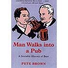 Man Walks Into A Pub