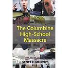 The Columbine High-School Massacre