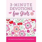 3-Minute Devotions for Girls: 180 Inspirational Readings for Young Hearts