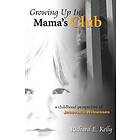 Growing Up In Mama's Club 3rd Edition