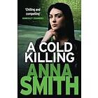 A Cold Killing