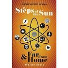 The Steps of the Sun and Far From Home