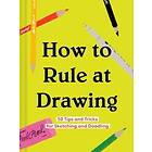 How to Rule at Drawing